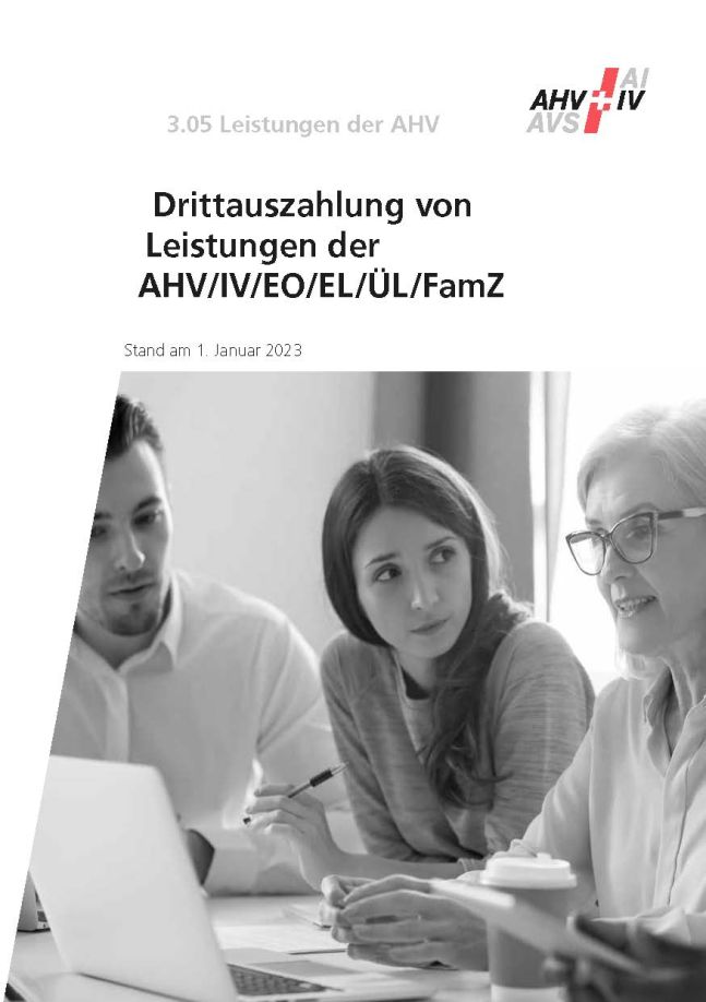 Merkblatt 3.05 – Drittauszahlung von Leistungen der AHV/IV/EO/EL/FZ